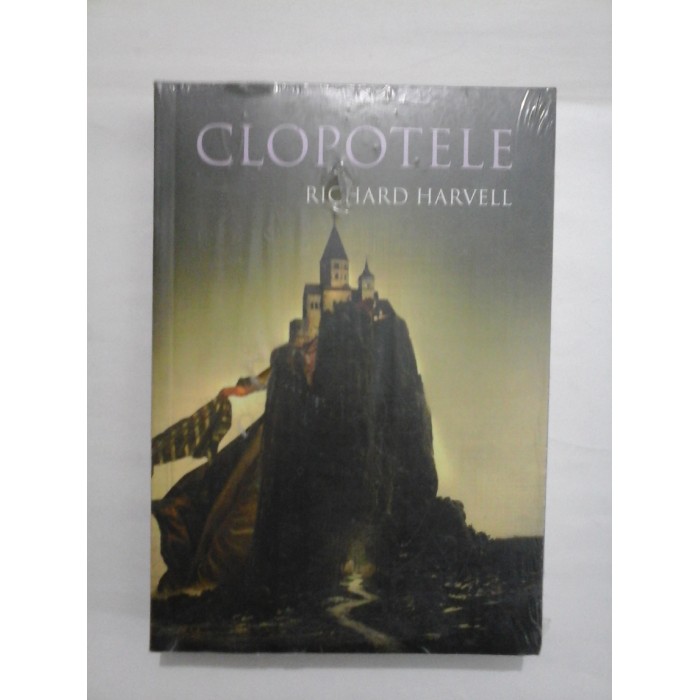CLOPOTELE  -  RICHARD HARVELL